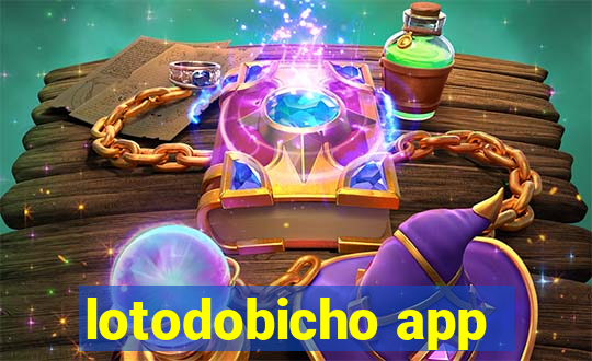 lotodobicho app